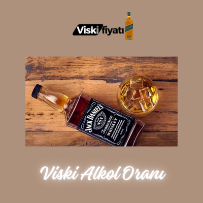 Viski Alkol Oranı